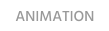 ANIMATION